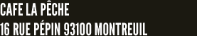 Caf&eacute; La P&ecirc;che